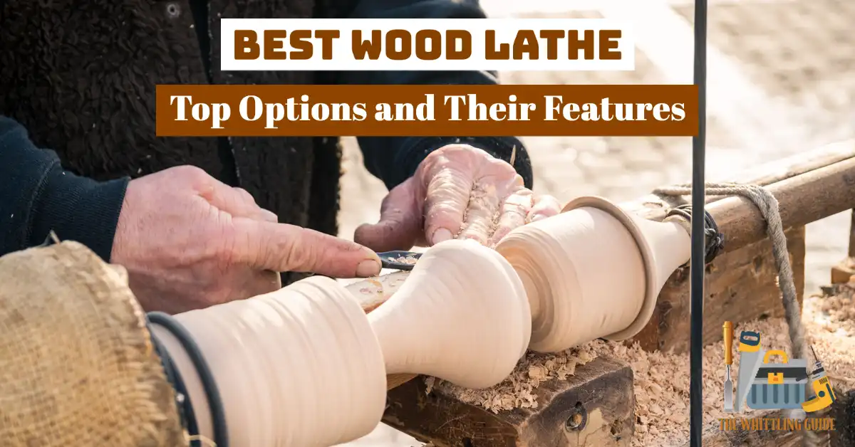 Best Wood Lathe | Top Options and Their Features