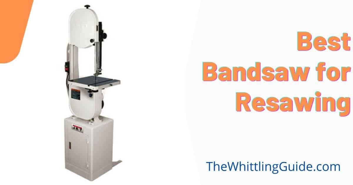 Best Bandsaw for Resawing: 5 Amazing Options [REVISITED]