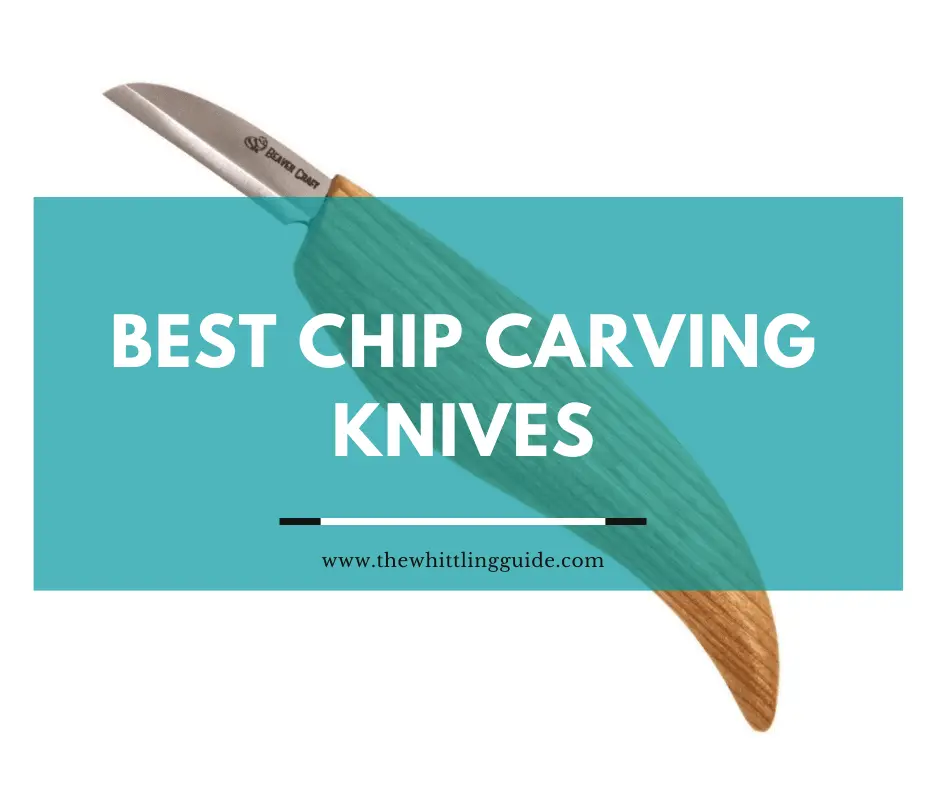 Best Chip Carving Knives [5 Amazing Options]