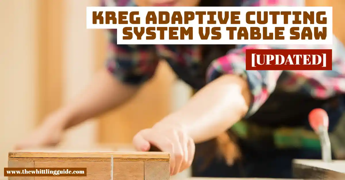 Kreg Adaptive Cutting System vs Table saw