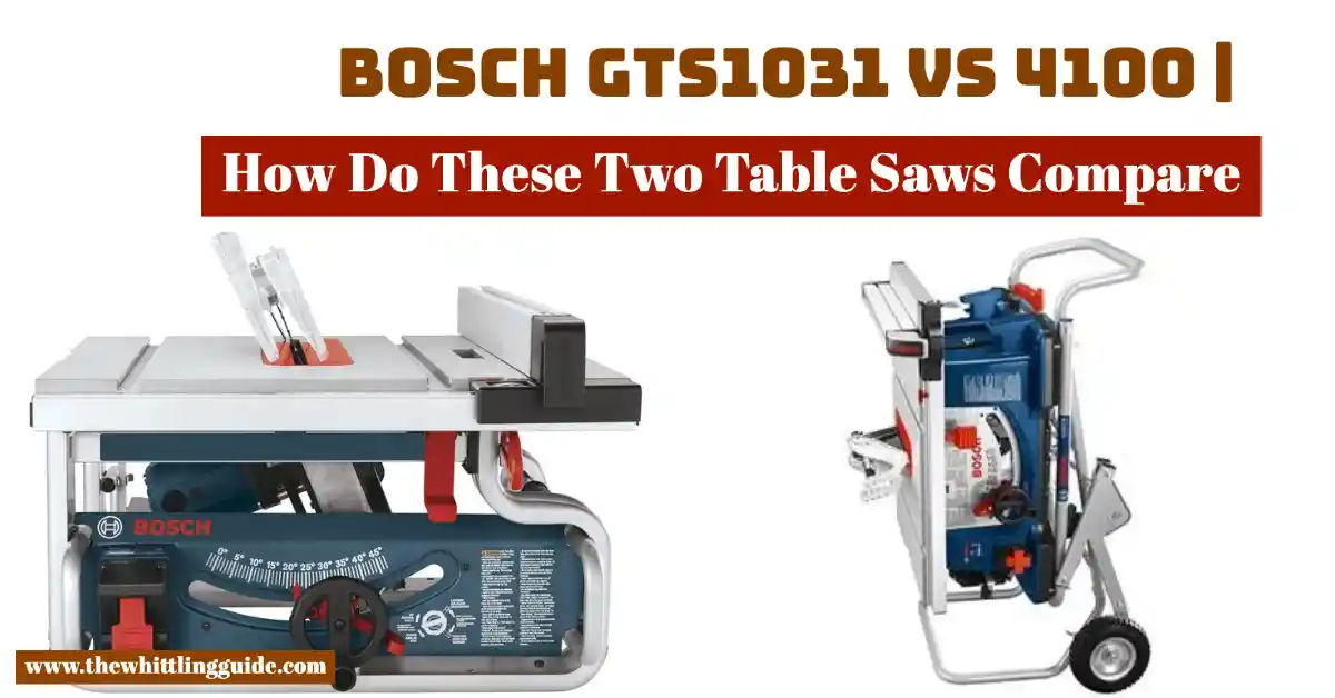 Bosch GTS1031 vs 4100 | How Do These Two Table Saws Compare