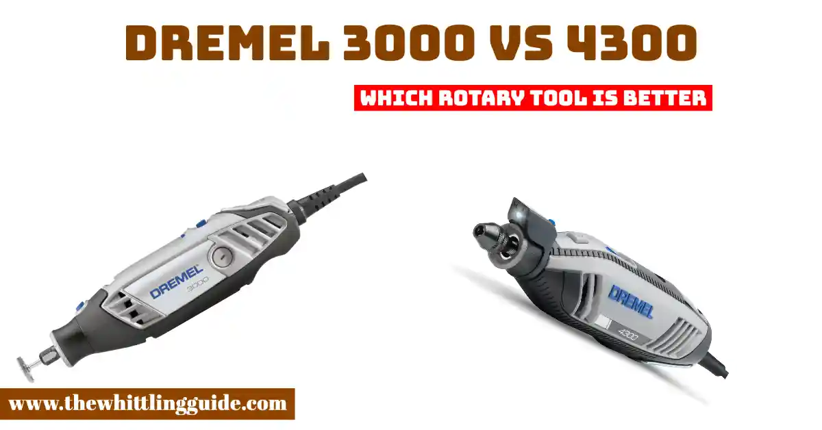 Dremel 3000 VS 4300 | Which Rotary Tool is Better