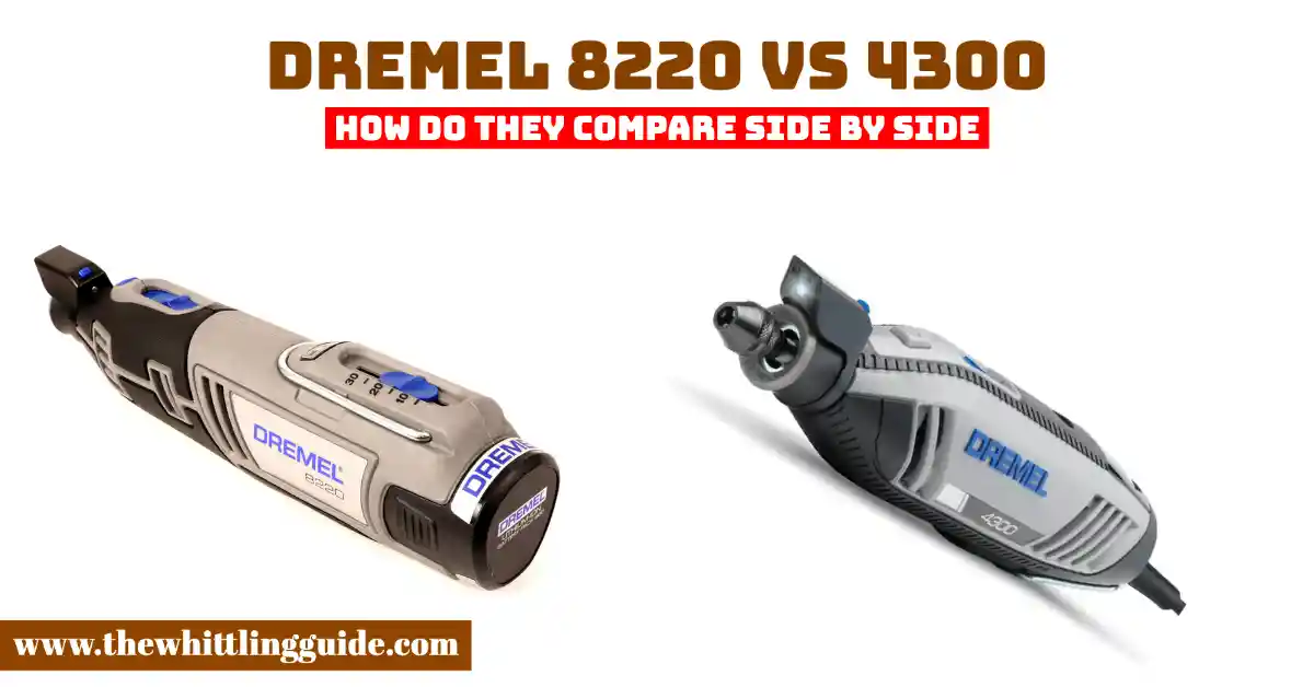 Dremel 8220 vs 4300 | How Do They Compare Side By Side