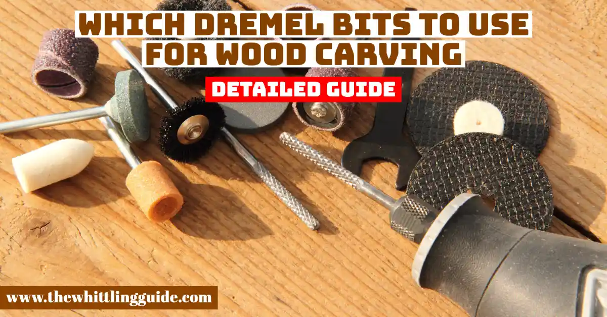 Which Dremel bits to use for wood carving